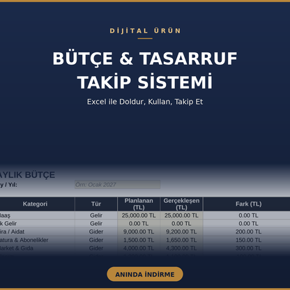 Bütçe & Tasarruf Takip Sistemi (Excel) Doldur, Kullan, Takip Et — Anında İndirme